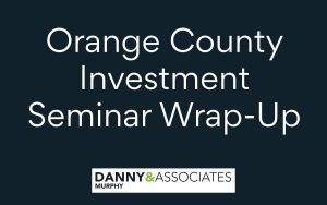 oc investment seminar wrap up with danny murphy & associates logo