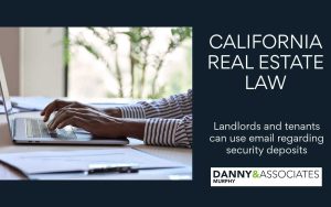 image of hand typing on laptop with text saying "california real estate law Landlords and tenants can use email regarding security deposits"