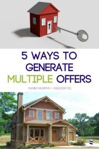Are you planning to sell your home? Do you want to know how to generate multiple offers and sell your home for over the listing price so you can put more money in your pocket? Here are 5 steps that successful sellers take to generate multiple offers.
