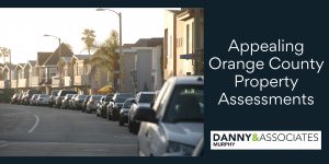 image of houses and text saying Appealing Orange County Property Assessments
