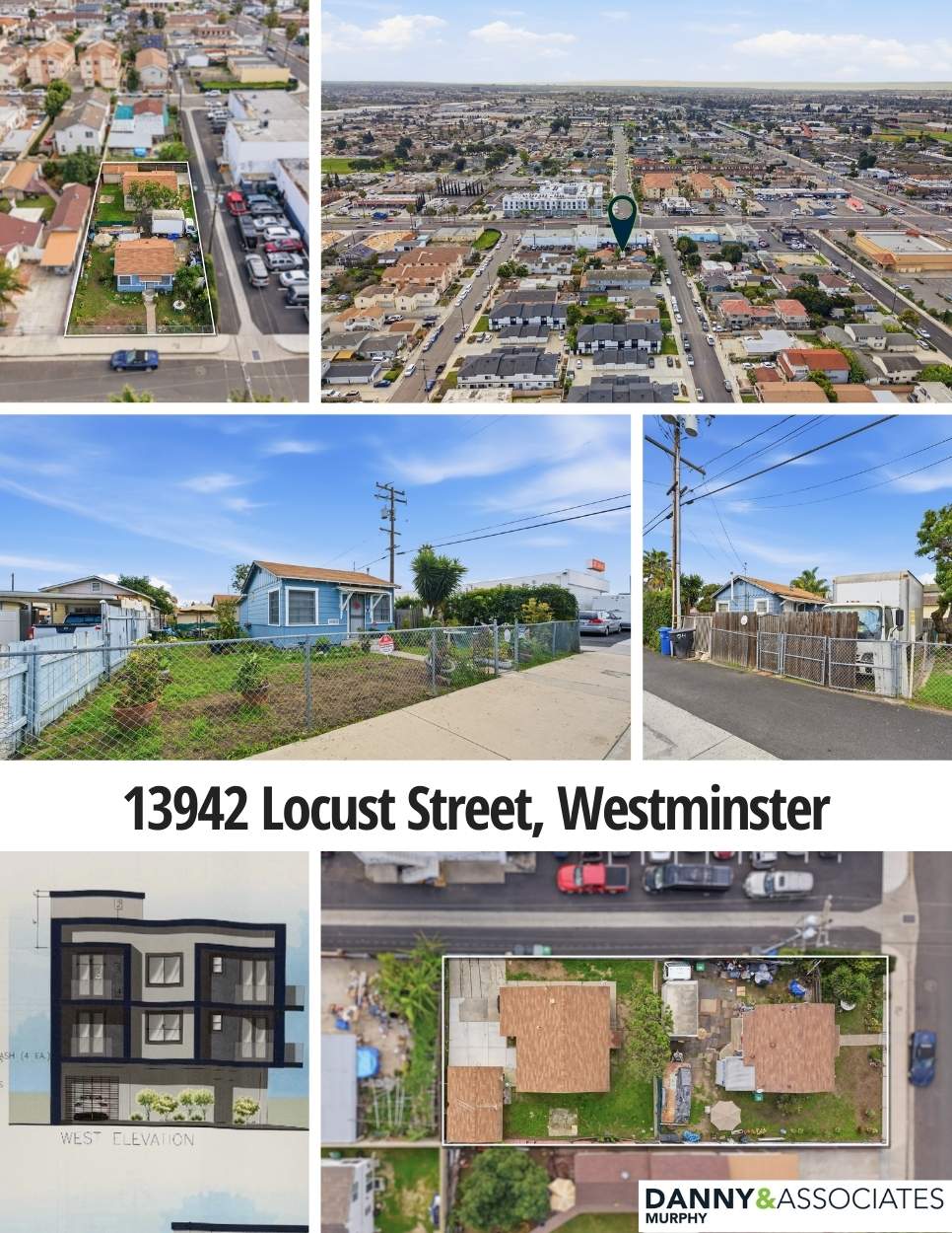 A flyer with six images of 13942 Locust Street, Westminster including some with aerial views and one with a proposed 6 unit project plan.